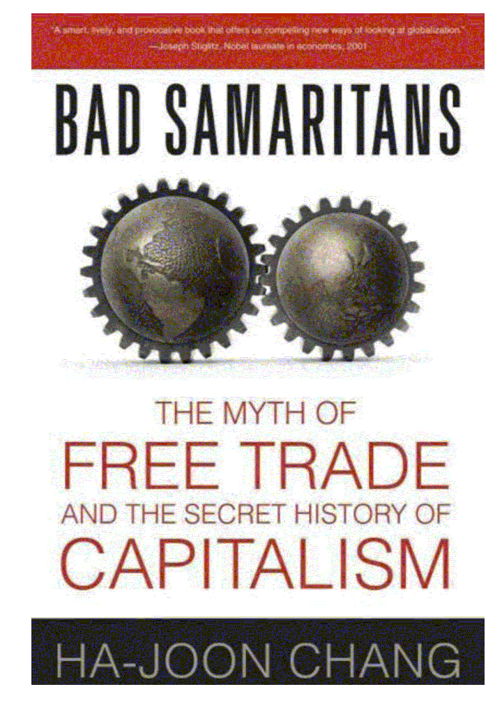 обложка книги Недобрые Самаритяне: Миф о свободе торговли и Тайная История капитализма