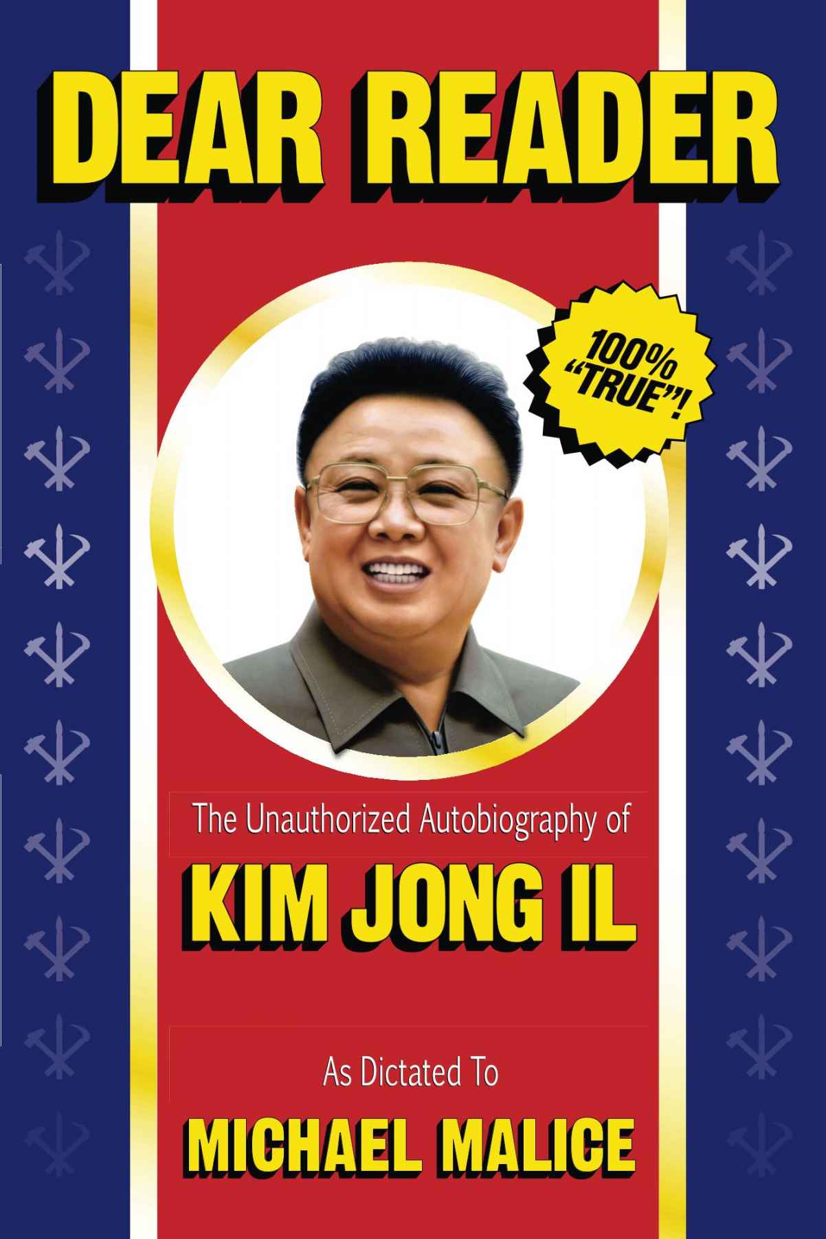 обложка книги Dear Reader: The Unauthorized Autobiography of Kim Jong Il
